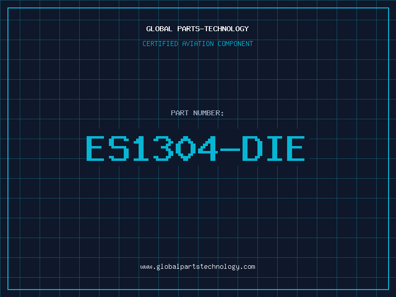 Aviation Part ES1304-DIE