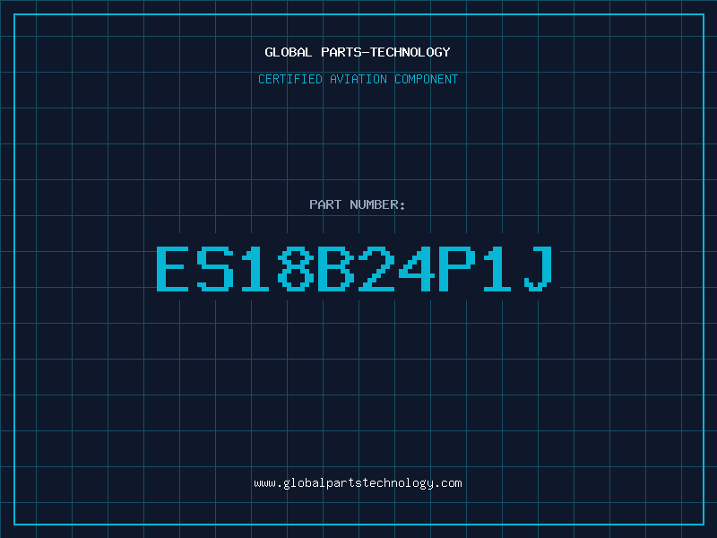 Aviation Part ES18B24P1J