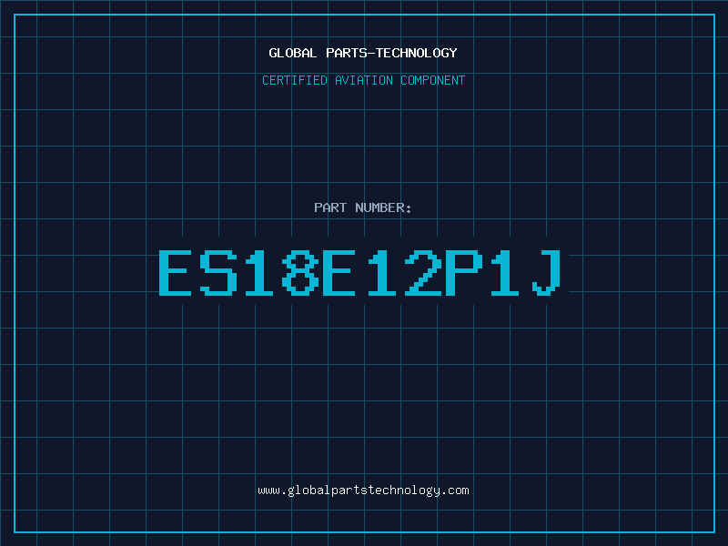 Aviation Part ES18E12P1J