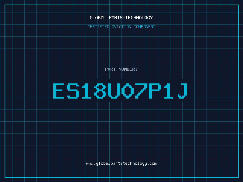 Aviation Part ES18U07P1J