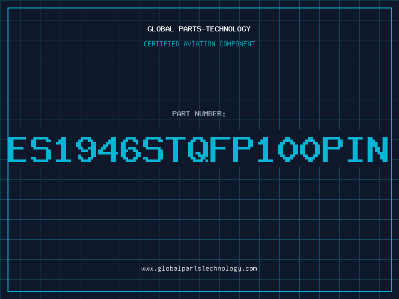 Aviation Part ES1946STQFP100PIN