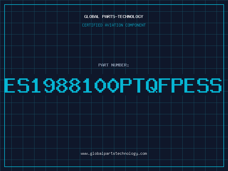 Aviation Part ES1988100PTQFPESS