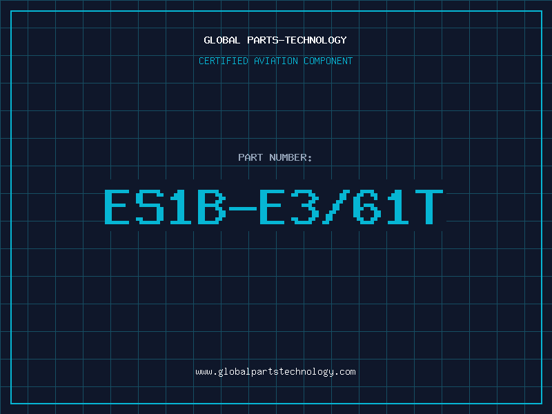 Aviation Part ES1B-E3/61T