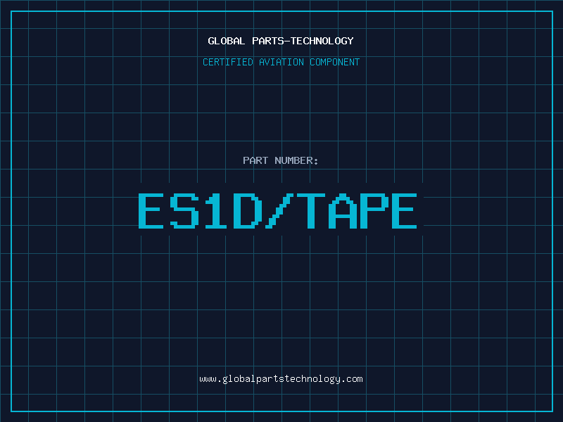 Aviation Part ES1D/TAPE