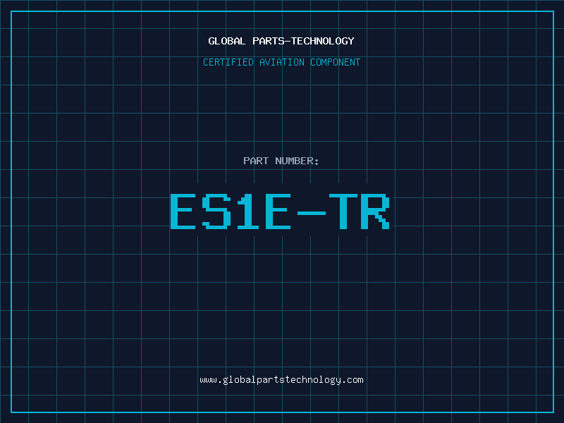 Aviation Part ES1E-TR
