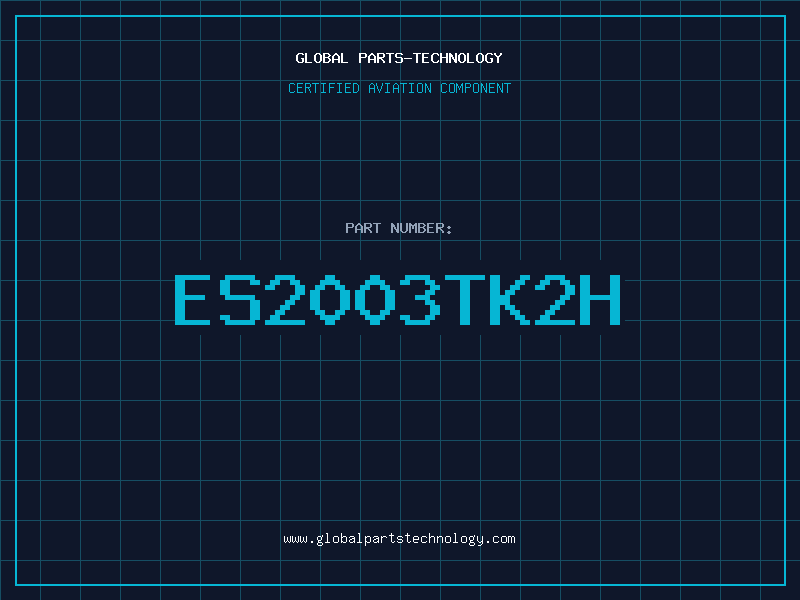 Aviation Part ES2003TK2H