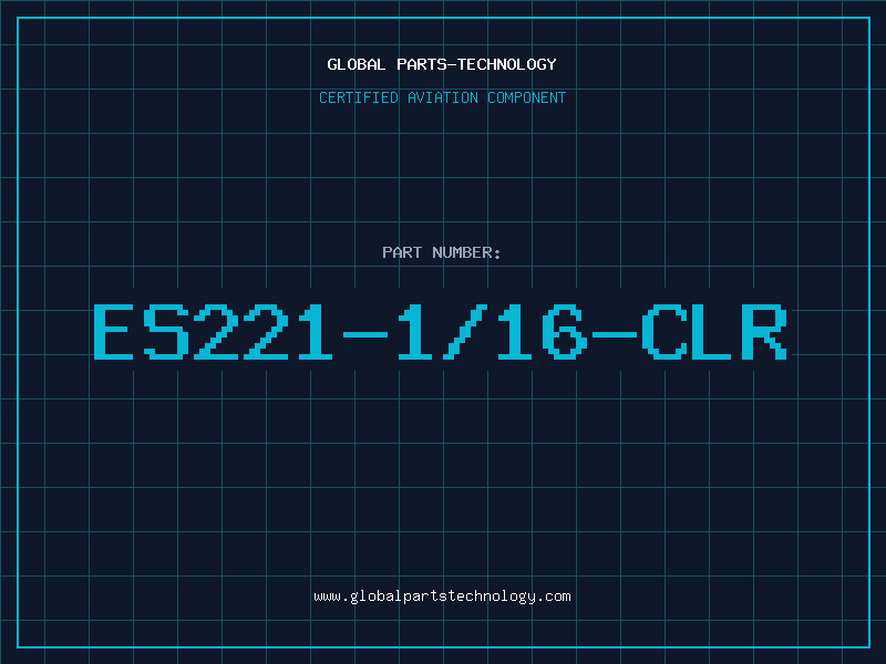 Aviation Part ES221-1/16-CLR
