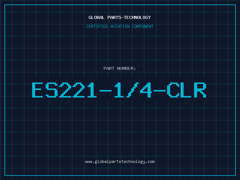 Aviation Part ES221-1/4-CLR