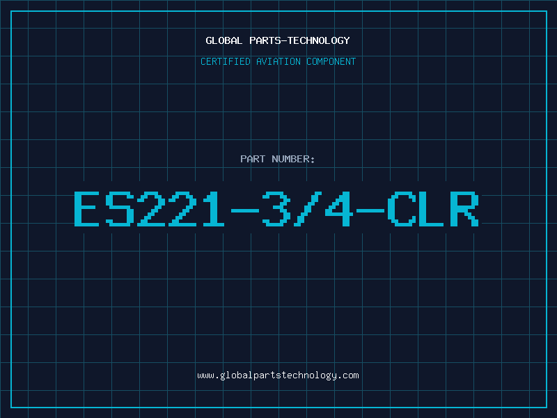 Aviation Part ES221-3/4-CLR