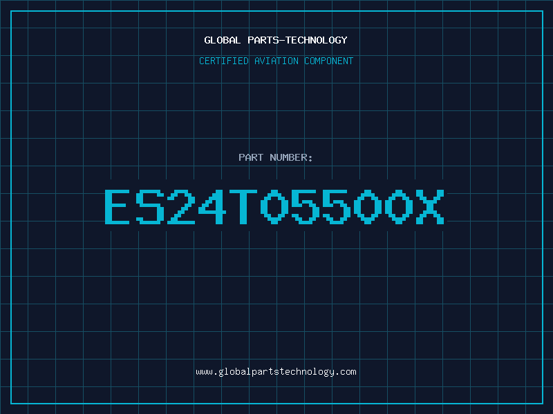 Aviation Part ES24T05500X