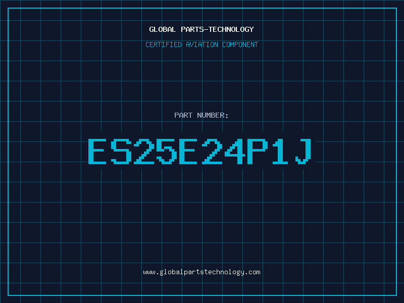 Aviation Part ES25E24P1J