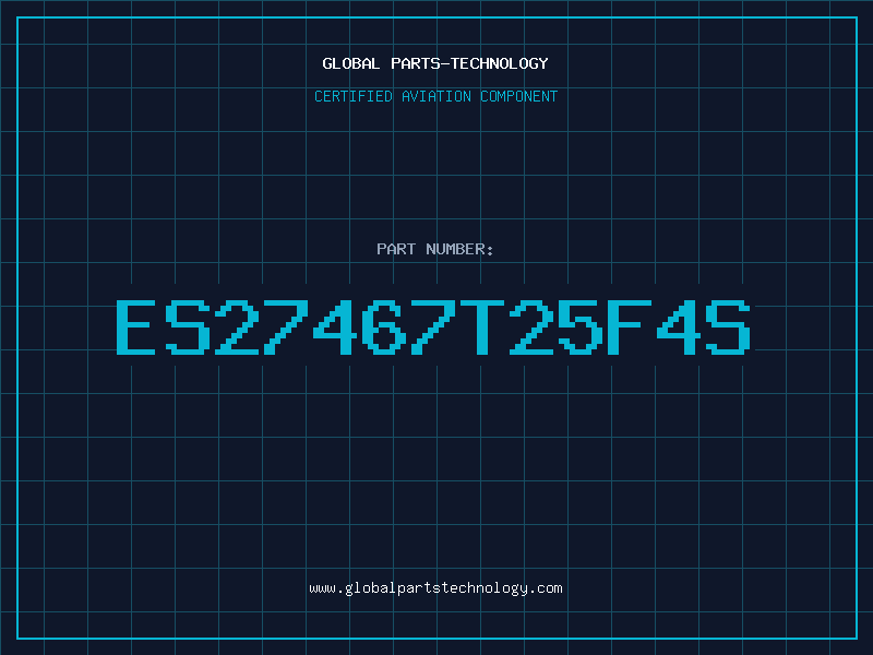 Aviation Part ES27467T25F4S