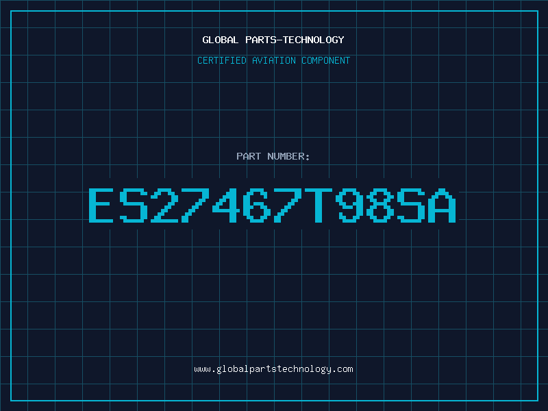 Aviation Part ES27467T98SA