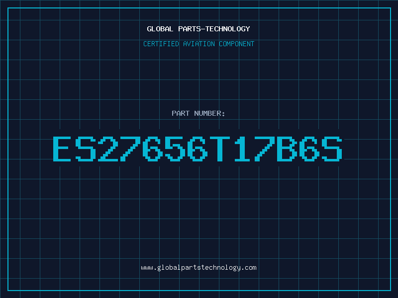 Aviation Part ES27656T17B6S
