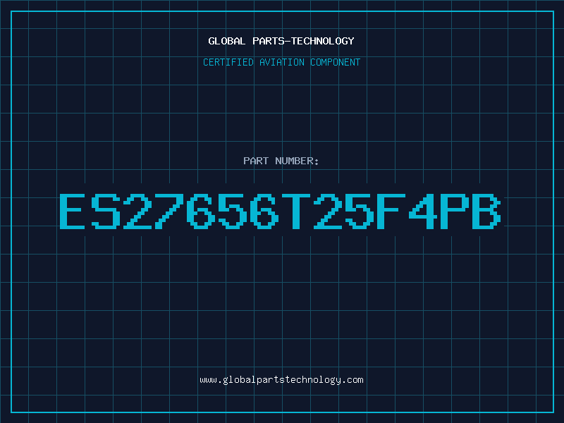 Aviation Part ES27656T25F4PB