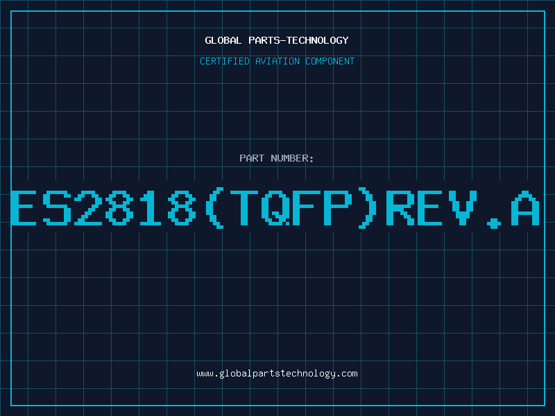 Aviation Part ES2818(TQFP)REV.A
