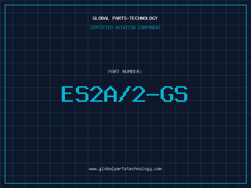 Aviation Part ES2A/2-GS