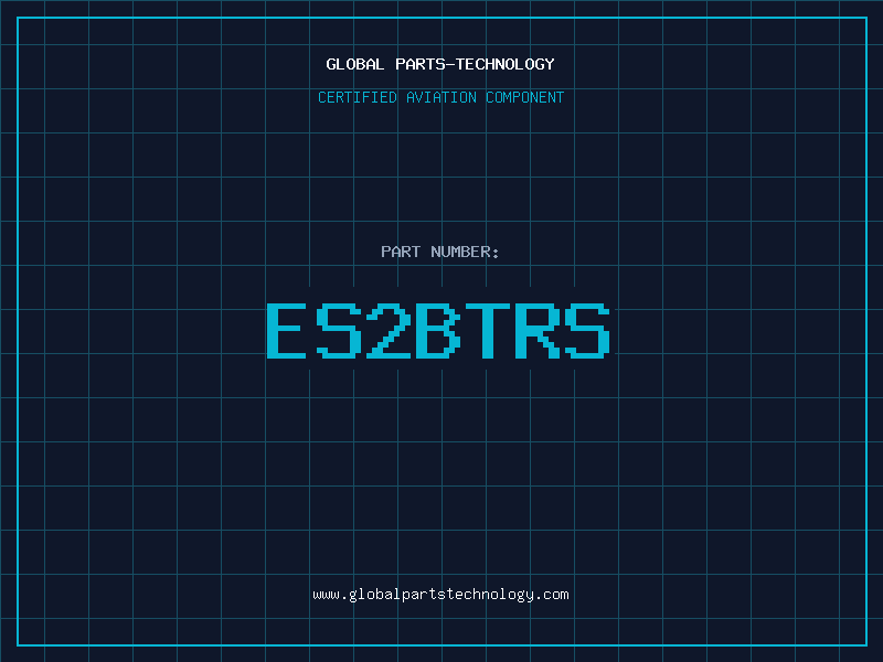 Aviation Part ES2BTRS