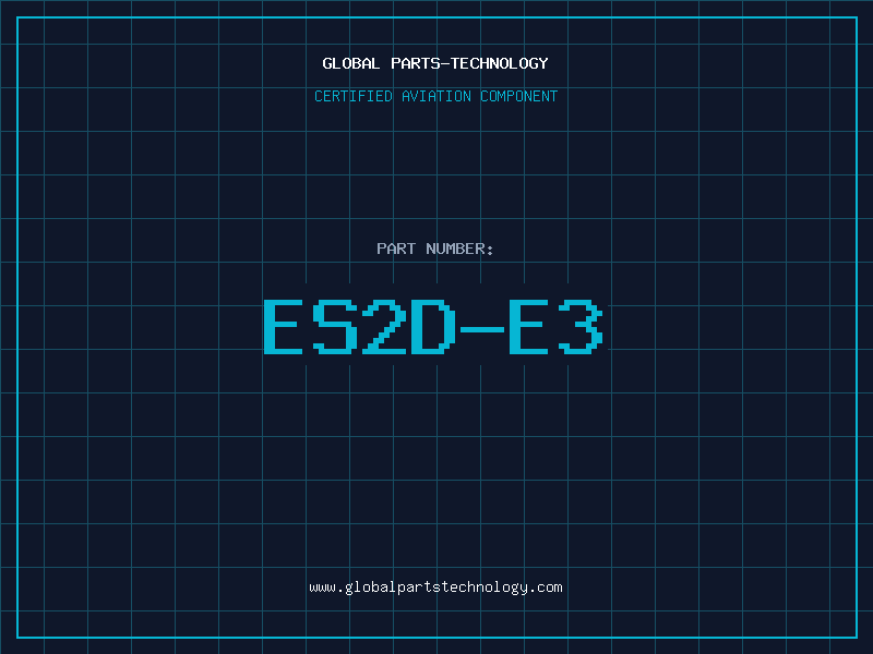 Aviation Part ES2D-E3