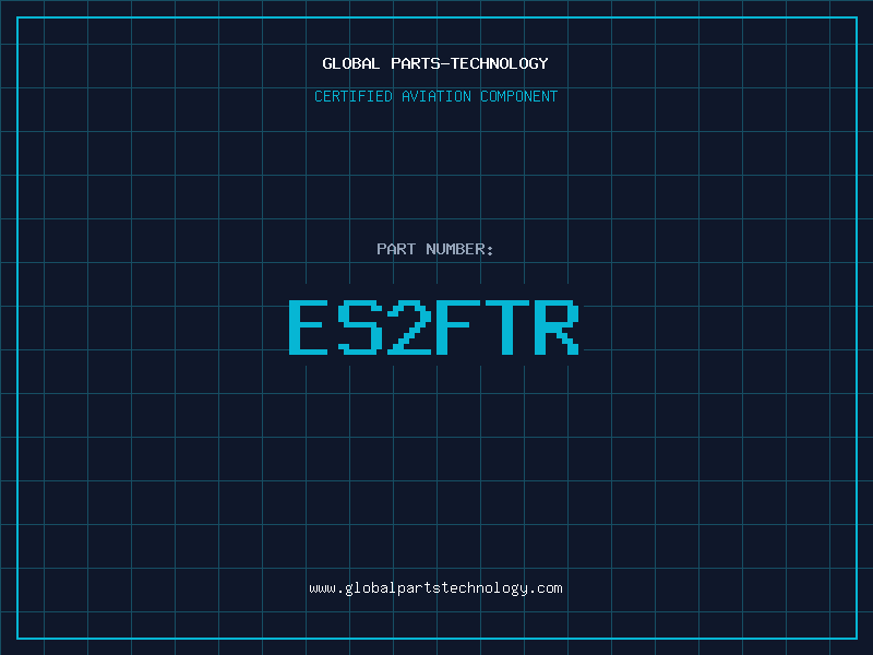 Aviation Part ES2FTR
