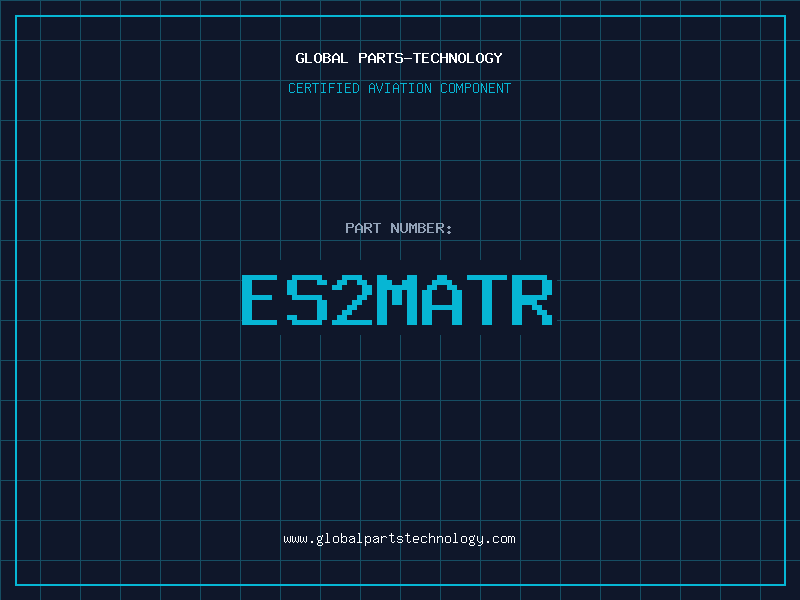 Aviation Part ES2MATR