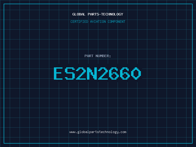 Aviation Part ES2N2660
