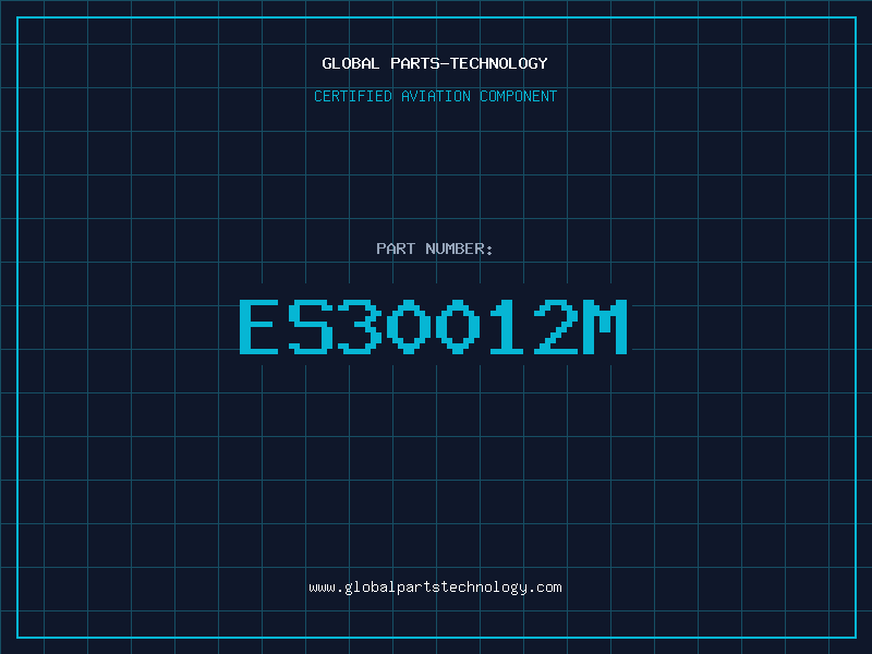 Aviation Part ES30012M