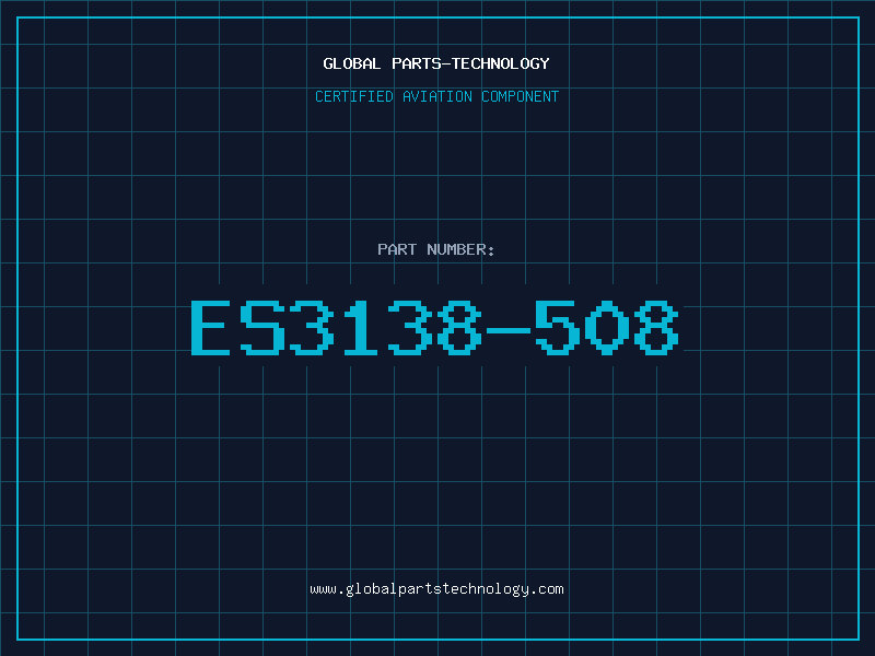 Aviation Part ES3138-508