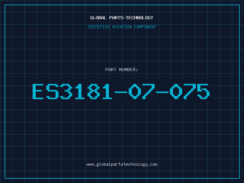 Aviation Part ES3181-07-075