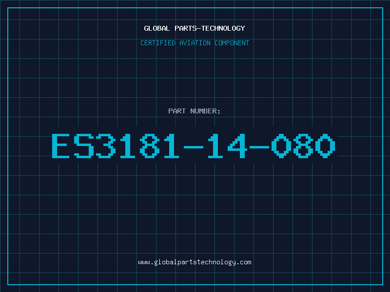 Aviation Part ES3181-14-080