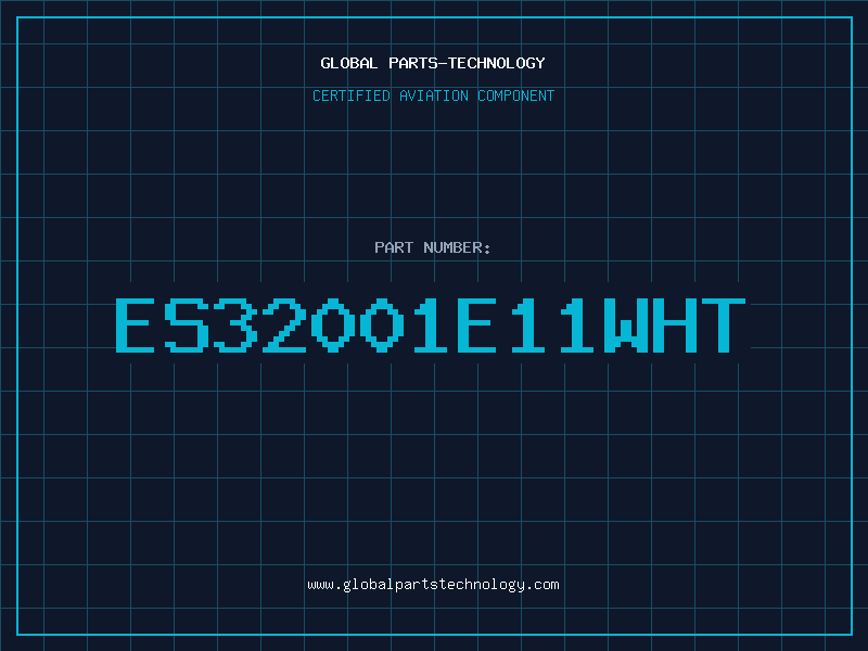 Aviation Part ES32001E11WHT