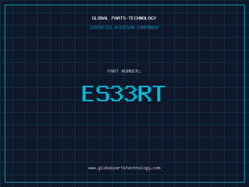 Aviation Part ES33RT