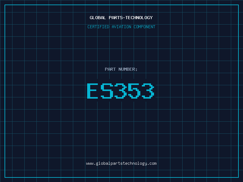 Aviation Part ES353