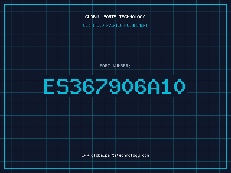Aviation Part ES367906A10