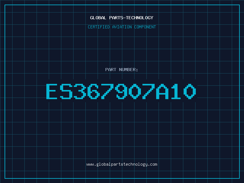 Aviation Part ES367907A10