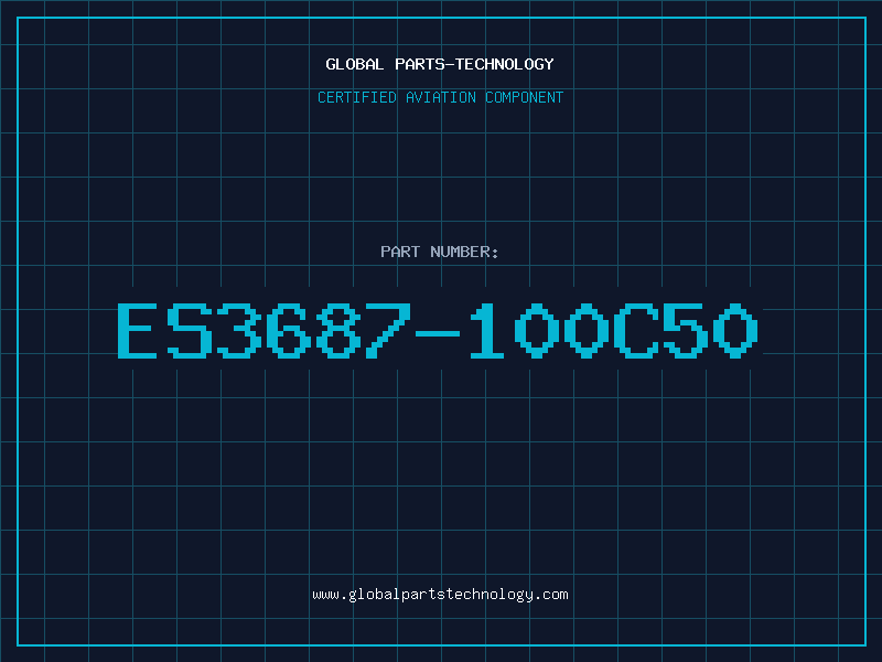 Aviation Part ES3687-100C50