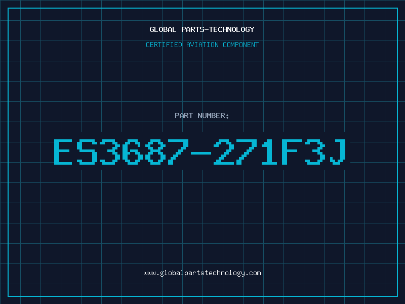 Aviation Part ES3687-271F3J