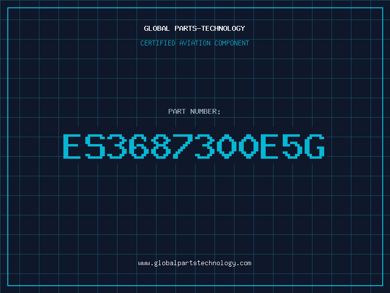 Aviation Part ES3687300E5G