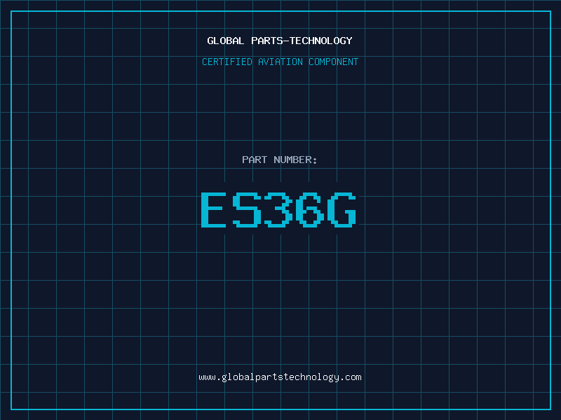 Aviation Part ES36G