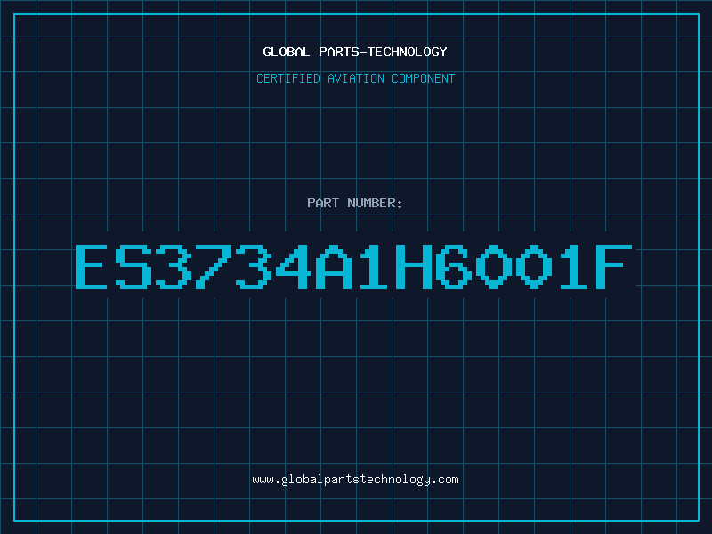 Aviation Part ES3734A1H6001F