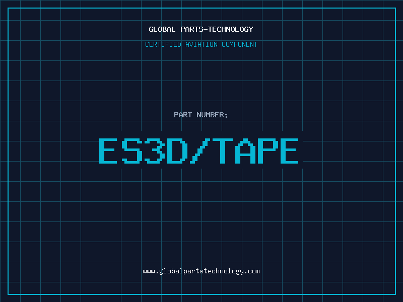 Aviation Part ES3D/TAPE