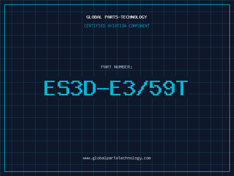 Aviation Part ES3D-E3/59T