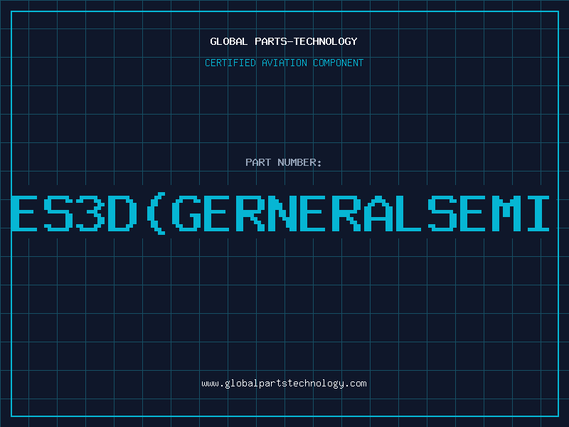 Aviation Part ES3DGERNERALSEMI