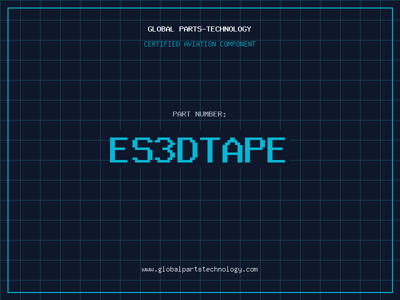 Aviation Part ES3DTAPE