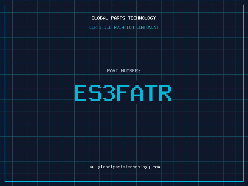 Aviation Part ES3FATR
