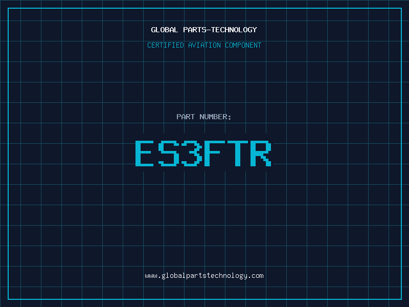 Aviation Part ES3FTR