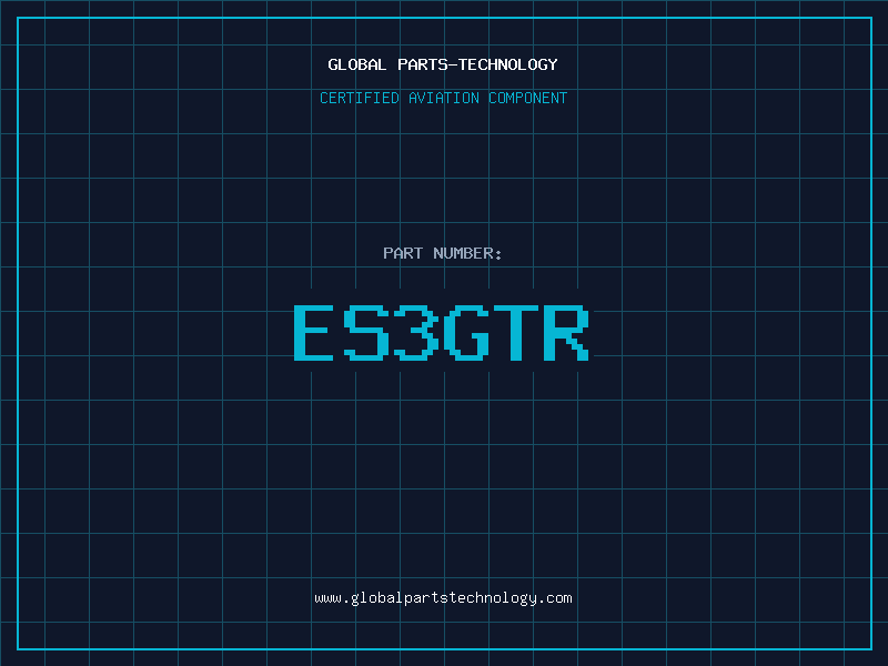 Aviation Part ES3GTR