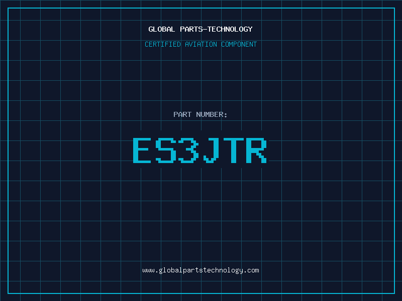 Aviation Part ES3JTR