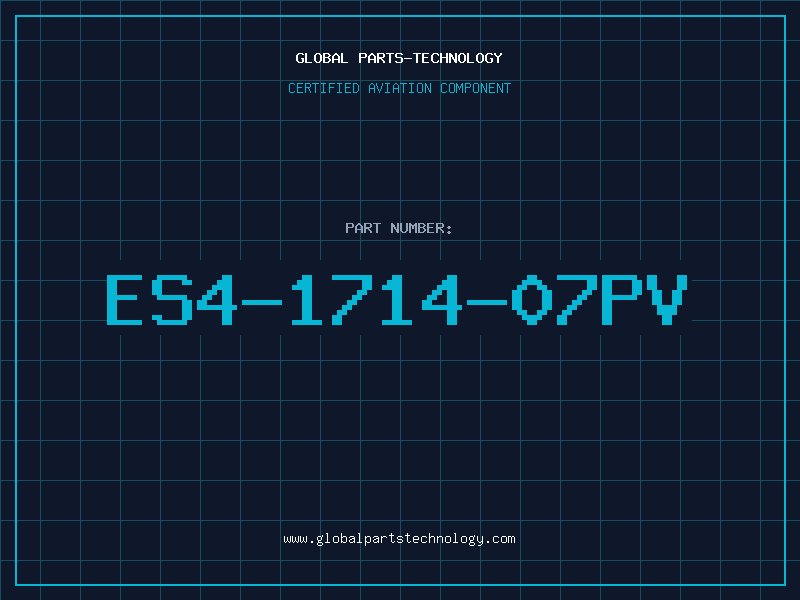 Aviation Part ES4-1714-07PV
