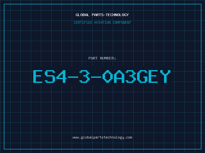 Aviation Part ES4-3-0A3GEY